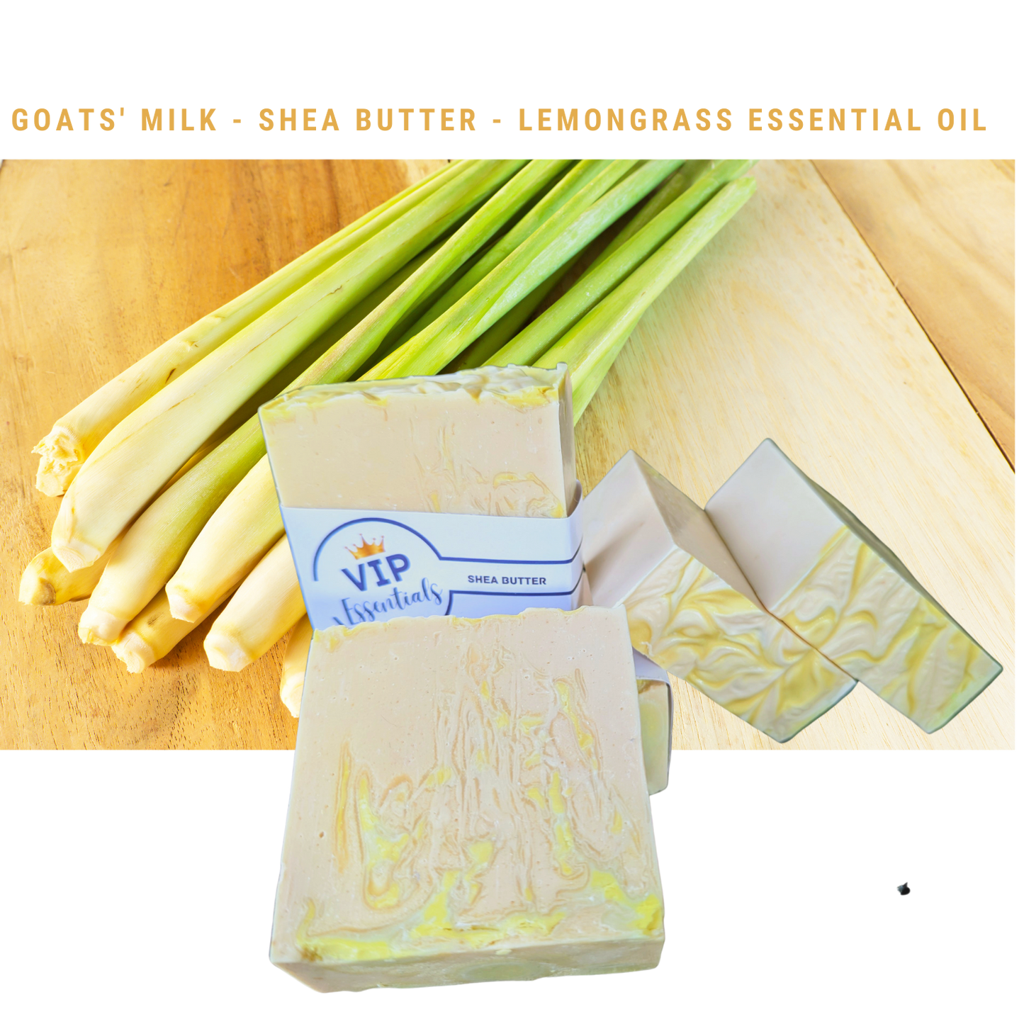 Lemongrass Essential Oil - Goats' Milk - Shea Butter