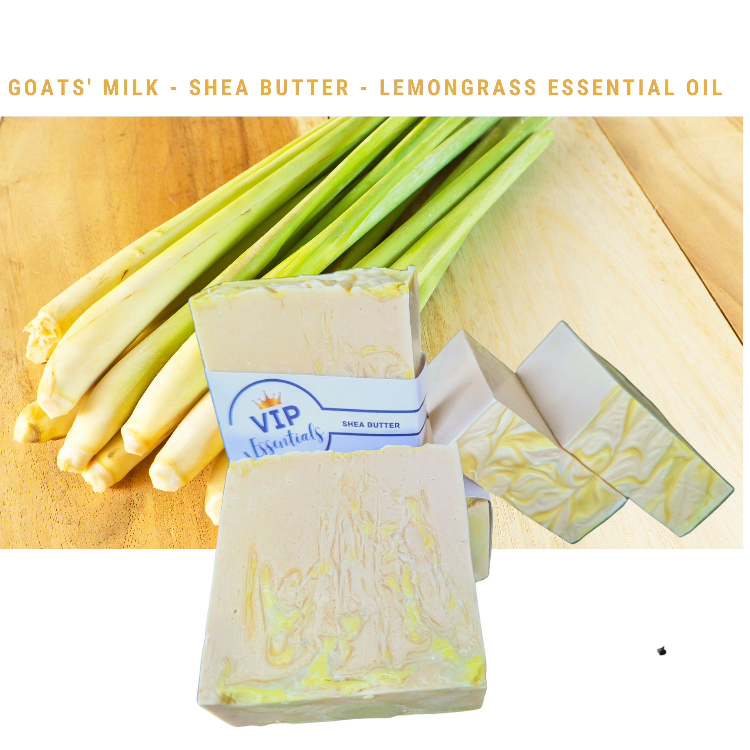 Lemongrass Essential Oil - Goats' Milk - Shea Butter